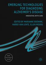 Emerging Technologies For Diagnosing Alzheimers Disease Innovating With Care 1st Edition Marianne Boenink