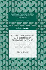 Curriculum Culture And Citizenship Education In Wales Investigations Into The Curriculum Cymreig 1st Edition Kevin Smith Auth