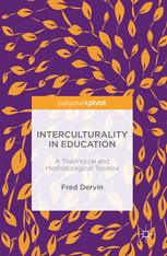 Interculturality In Education A Theoretical And Methodological Toolbox 1st Edition Fred Dervin Auth