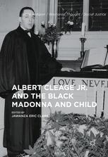 Albert Cleage Jr And The Black Madonna And Child 1st Edition Jawanza Eric Clark Eds
