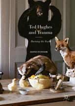 Ted Hughes And Trauma Burning The Foxes 1st Edition Danny Oconnor Auth