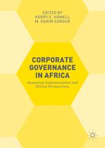 Corporate Governance In Africa Assessing Implementation And Ethical Perspectives 1st Edition Kerry E Howell