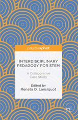 Interdisciplinary Pedagogy For Stem A Collaborative Case Study 1st Edition Reneta D Lansiquot Eds
