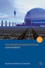 The History Of Science Fiction 2nd Edition 2nd Edition Adam Roberts