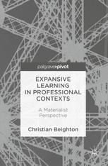 Expansive Learning In Professional Contexts A Materialist Perspective 1st Edition Christian Beighton Auth