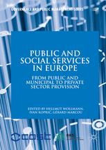 Public And Social Services In Europe From Public And Municipal To Private Sector Provision 1st Edition Hellmut Wollmann