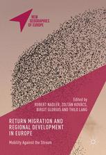 Return Migration And Regional Development In Europe Mobility Against The Stream 1st Edition Robert Nadler