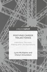 Postphd Career Trajectories Intentions Decisionmaking And Life Aspirations 1st Edition Lynn Mcalpine