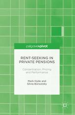 Rentseeking In Private Pensions Concentration Pricing And Performance 1st Edition Mark Hyde