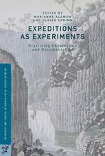 Expeditions As Experiments Practising Observation And Documentation 1st Edition Marianne Klemun