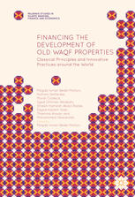 Financing The Development Of Old Waqf Properties Classical Principles And Innovative Practices Around The World 1st Edition Magda Ismail Abdel Mohsin