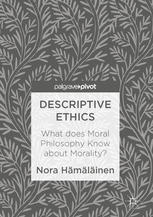 Descriptive Ethics What Does Moral Philosophy Know About Morality 1st Edition Nora Hmlinen Auth