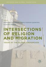 Intersections Of Religion And Migration Issues At The Global Crossroads 1st Edition Jennifer B Saunders