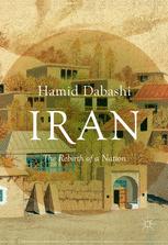 Iran The Rebirth Of A Nation 1st Edition Hamid Dabashi Auth