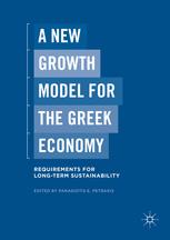 A New Growth Model For The Greek Economy Requirements For Longterm Sustainability 1st Edition Panagiotis E Petrakis Eds