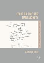 Freud On Time And Timelessness 1st Edition Kelly Noelsmith Auth