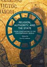 Religion Authority And The State From Constantine To The Contemporary World 1st Edition Leo D Lefebure Eds