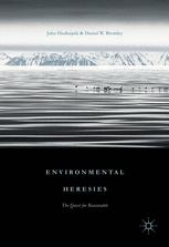 Environmental Heresies The Quest For Reasonable 1st Edition Juha Hiedanp