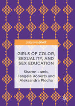 Girls Of Color Sexuality And Sex Education 1st Edition Sharon Lamb