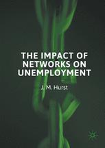 The Impact Of Networks On Unemployment 1st Edition Jan Hurst Auth