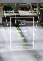 Arab National Media And Political Change Recording The Transition 1st Edition Fatima Elissawi Auth