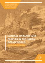 Natural Hazards And Peoples In The Indian Ocean World Bordering On Danger 1st Edition Greg Bankoff