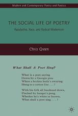 The Social Life Of Poetry Appalachia Race And Radical Modernism 1st Edition Chris Green Auth