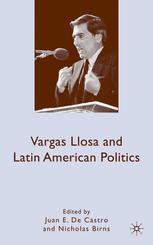 Vargas Llosa And Latin American Politics 1st Edition Juan E De Castro