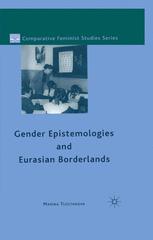 Gender Epistemologies And Eurasian Borderlands 1st Edition Madina Tlostanova Auth
