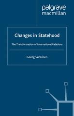 Changes In Statehood The Transformation Of International Relations Georg Srensen Auth