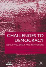 Challenges To Democracy Ideas Involvement And Institutions Keith Dowding