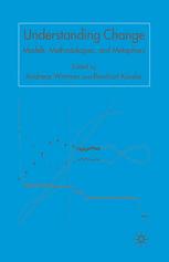 Understanding Change Models Methodologies And Metaphors Andreas Wimmer