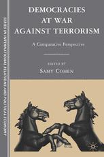 Democracies At War Against Terrorism A Comparative Perspective 1st Edition Samy Cohen Eds