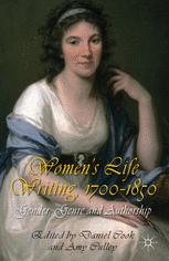 Womens Life Writing 17001850 Gender Genre And Authorship 1st Edition Daniel Cook