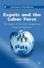 Expats And The Labor Force Expats And The Labor Force 1st Edition George Naufal