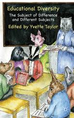 Educational Diversity The Subject Of Difference And Different Subjects 1st Edition Yvette Taylor Auth