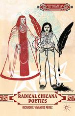 Radical Chicana Poetics 1st Edition Ricardo F Vivancos Prez Auth
