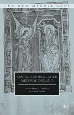 Spaces For Reading In Later Medieval England Mary C Flannery