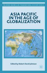 Asia Pacific In The Age Of Globalization 1st Edition Robert David Johnson Eds