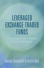 Leveraged Exchangetraded Funds A Comprehensive Guide To Structure Pricing And Performance Narat Charupat