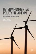 Us Environmental Policy In Action Practice And Implementation 1st Edition Sara R Rinfret