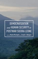 Democratization And Human Security In Postwar Sierra Leone 1st Edition Marda Mustapha