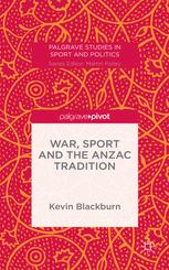 War Sport And The Anzac Tradition Kevin Blackburn Auth