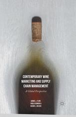Contemporary Wine Marketing And Supply Chain Management A Global Perspective 1st Edition Daniel J Flint