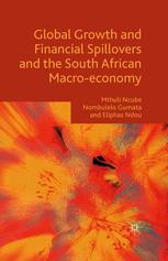 Global Growth And Financial Spillovers And The South African Macroeconomy 1st Edition Mthuli Ncube