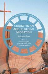 Church In An Age Of Global Migration A Moving Body 1st Edition Susanna Snyder