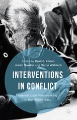 Interventions In Conflict International Peacemaking In The Middle East 1st Edition Rami G Khouri