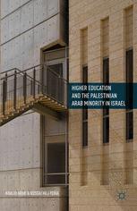 Higher Education And The Palestinian Arab Minority In Israel Khalid Arar