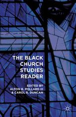 The Black Church Studies Reader Alton B Pollard Iii Carol B Duncan Eds