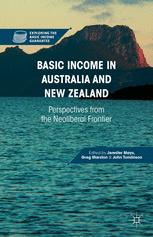 Basic Income In Australia And New Zealand Perspectives From The Neoliberal Frontier 1st Edition Jennifer Mays